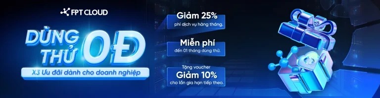 Trải nghiệm hạ tầng FPT Cloud Server hiện đại: Giảm 25% phí dịch vụ thuê Cloud hàng tháng, Miễn phí 01 tháng dùng thử, Tặng Voucher giảm 10% cho lần gia hạn tiếp theo